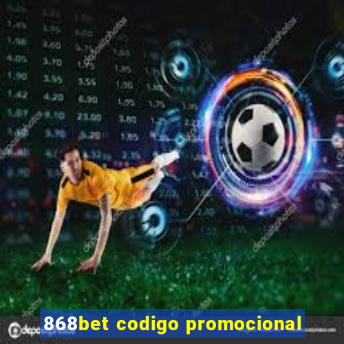 868bet codigo promocional